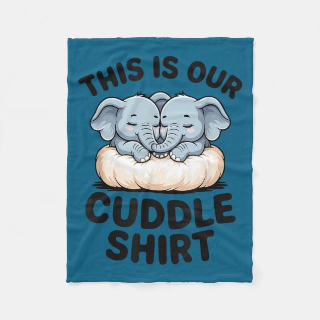 Cobertor De Velo This Is Our Cuddle Shirt Cute Elephant Couple  (Frente)