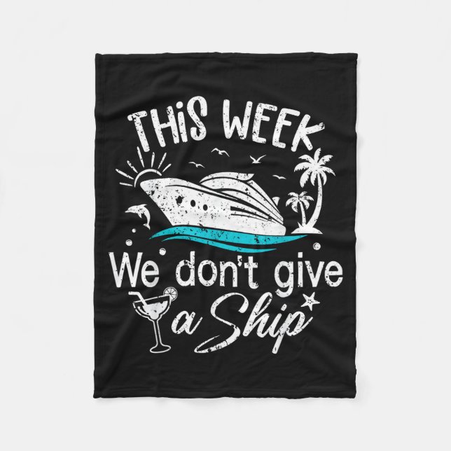 Cobertor De Velo This Week We Don't Give A Ship Family Cruise Vacat (Frente)