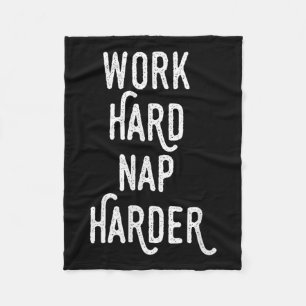 Cobertor De Velo Trabalhe Duro, Dorme Mais Duro _ Camiseta de Citaç