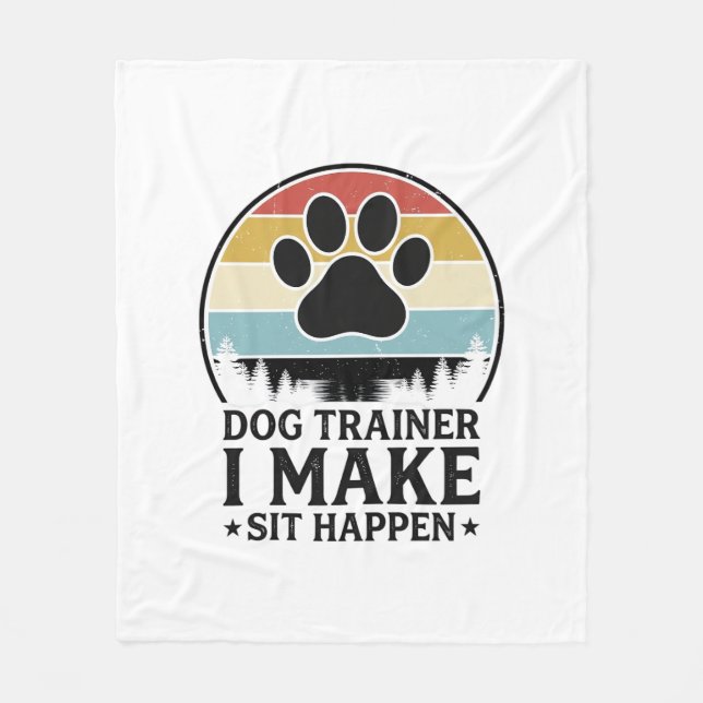 Cobertor De Velo Treinador de Cães Eu Faço Sentar Acontecer Camisa  (Frente)