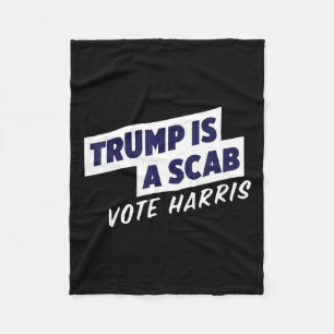 Cobertor De Velo Trump É Um Scab - Vote Harris 2024 2