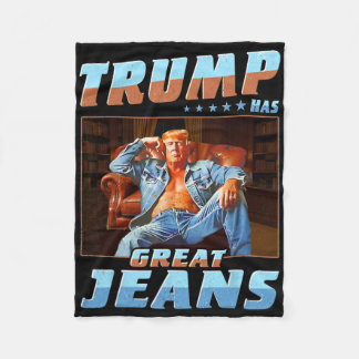 Cobertor De Velo Trump Has Great Jeans Funny Meme 1