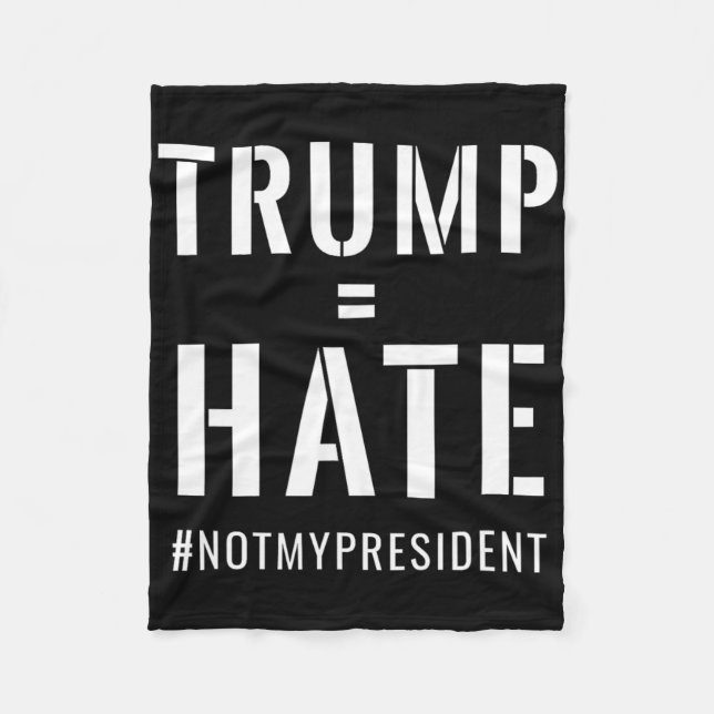 Cobertor De Velo Trump = Ódio #notmypresident (Frente)