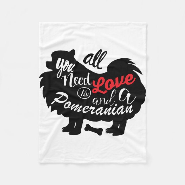 Cobertor De Velo Tudo que preciso é amor e um Pomeraniano (Frente)