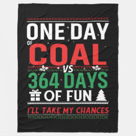 Cobertor De Velo Um dia de carvão versus 364 dias de diversão