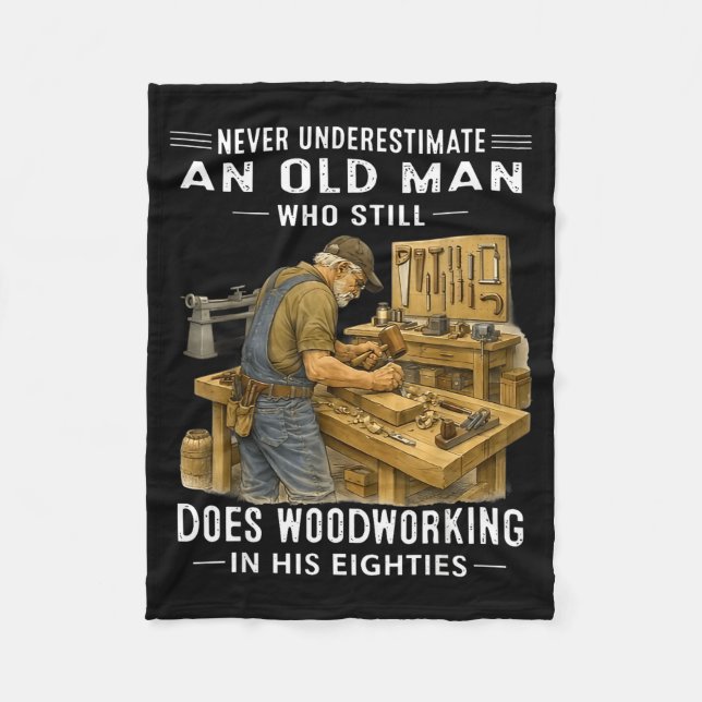 Cobertor De Velo Underestimate an old man who does woodworking Unde (Frente)