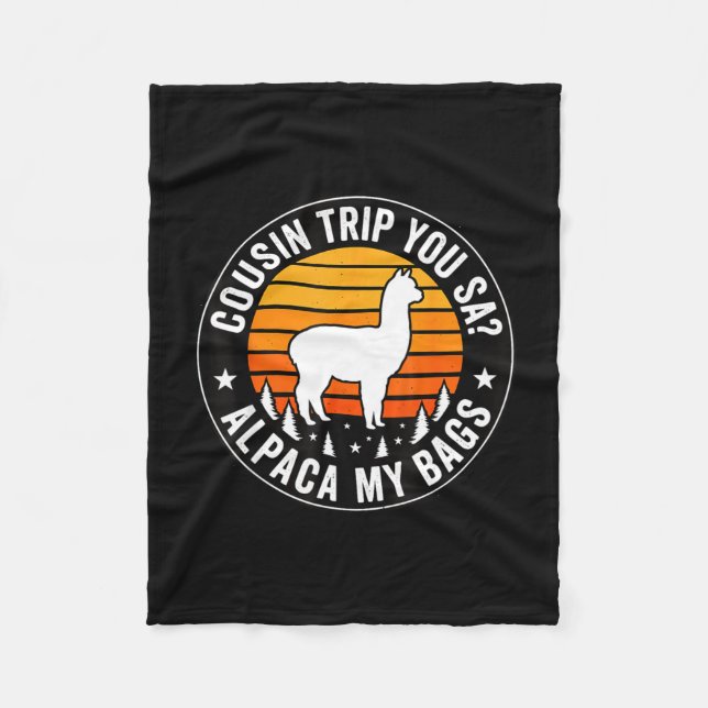 Cobertor De Velo Viagem de primo você diz alpaca minhas malas  (Frente)