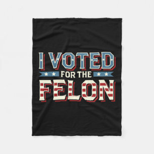 Cobertor De Velo Votei A Favor Do Felon - Donald Trump 2024