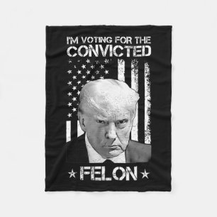 Cobertor De Velo Voto Condenado Felon 2024 - Trump 2024 Condenado