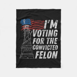 Cobertor De Velo Voto Condenado Felon Funny Pro Trump 2024