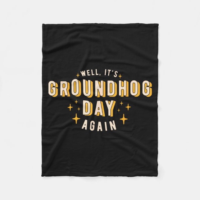 Cobertor De Velo Well Its Groundhog Day Again Funny Men Women Retro (Frente)