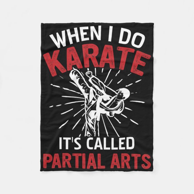 Cobertor De Velo When I Do Karate It's Called Partial Arts 16  (Frente)