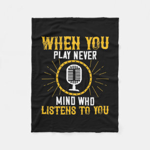Cobertor De Velo When You Play, Never Mind Who Listens To You 02