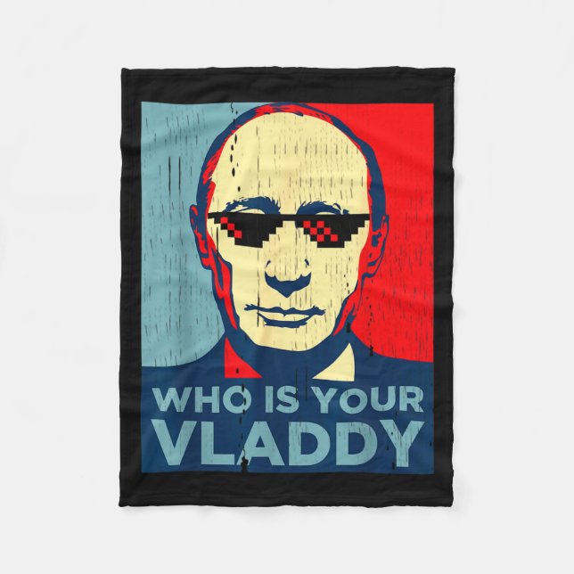 Cobertor De Velo who president russian vladdy Jokewho is your vladd (Frente)