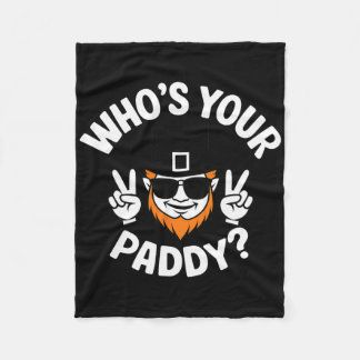 Cobertor De Velo Who's Your Paddy Funny St Patrick's Pat's Day Part