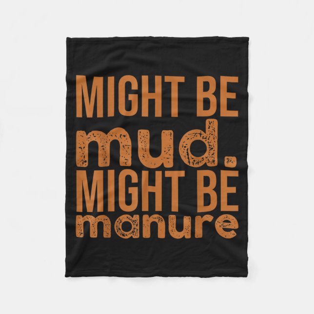 Cobertor De Velo Womens Might Be Mud Might Be Manure Funny Quote Fa (Frente)