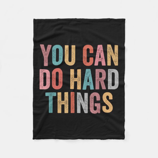 Cobertor De Velo You Can Do Hard Things Motivational Quote Teacher  (Frente)