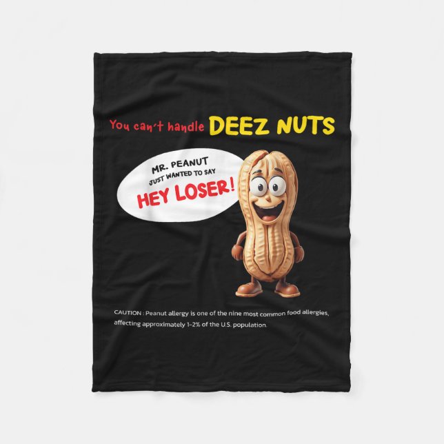 Cobertor De Velo You Can't Handle Deez Nuts, Funny , Peanut Allergy (Frente)