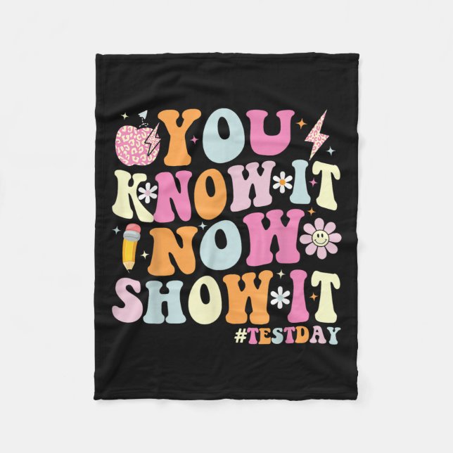 Cobertor De Velo You Know It Now Show It Funny Test Day Motivationa (Frente)