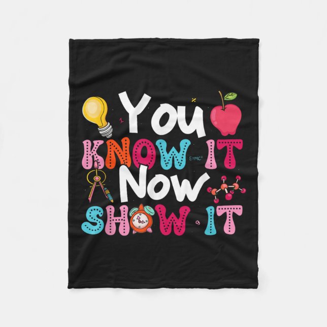 Cobertor De Velo You Know It Now Show It Testing Day Motivational T (Frente)