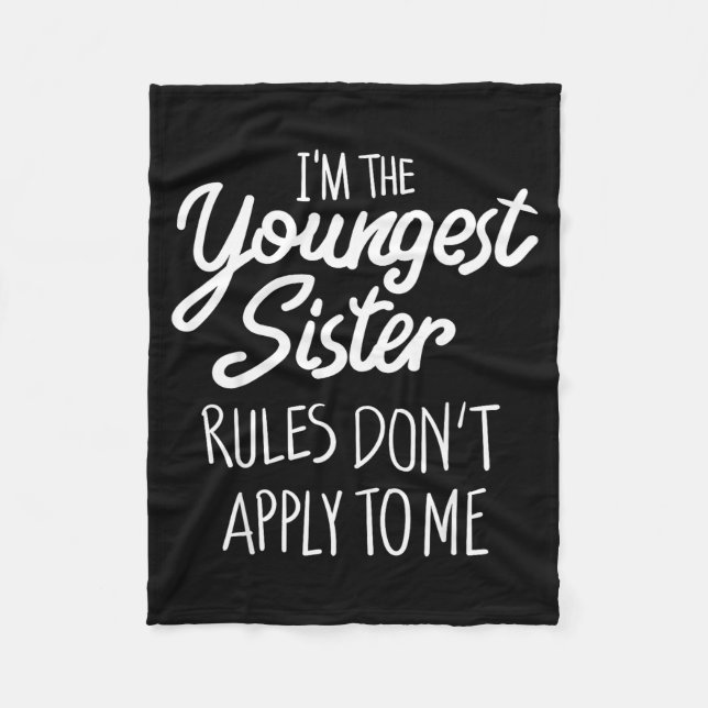 Cobertor De Velo Youngest Sister Shirt Rules Don't Apply To Me Funn (Frente)