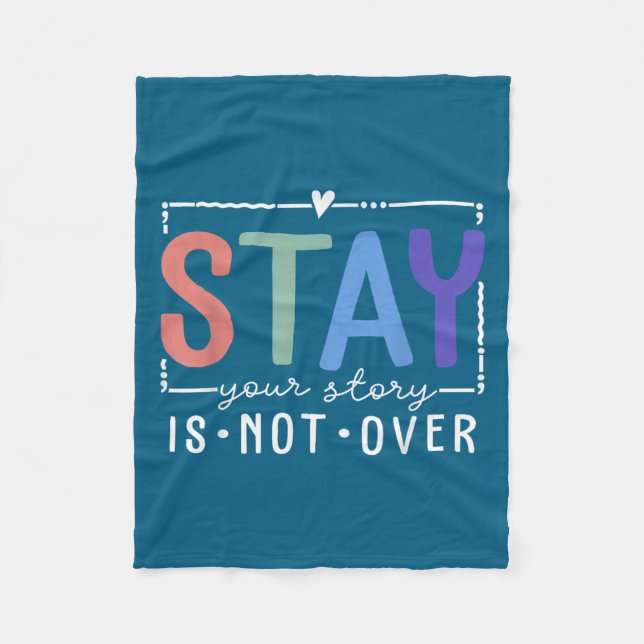 Cobertor De Velo Your Story Is Not Over Stay Suicide Prevention Awa (Frente)