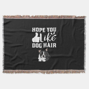 Cobertor Espero Que Você Goste Do Cão Hair Engraçado Bos