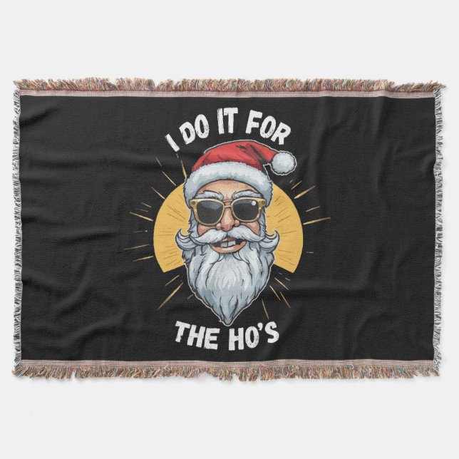 Cobertor Eu faço isso para os Ho s Natal engraçado santa (Frente)