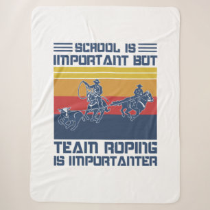 Cobertor Sherpa A Escola É Importante, Mas O Time Roping É Impor