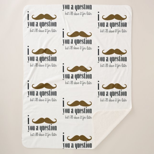 Cobertor Sherpa Brown Mustache Você Um Humor Divertido (Frente)