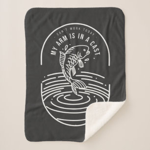 Cobertor Sherpa Can't Work Today My Arm Is In A Cast