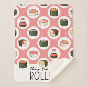 Cobertor Sherpa Eles Vêm-Me Rollin'Kawaii Divertido Sushi Rolls &