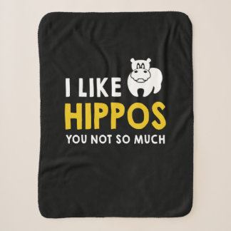 Cobertor Sherpa Eu Gosto De Hippos, Você Não É Tão Presente De Fig