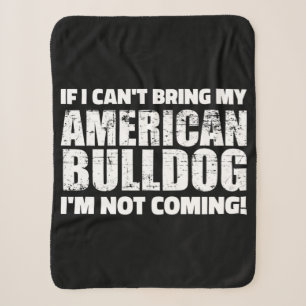 Cobertor Sherpa Eu não posso trazer meu Bulldog Americano Eu não