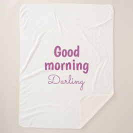 Cobertor Sherpa Good Morning Darling Personalized Sherpa Blanket