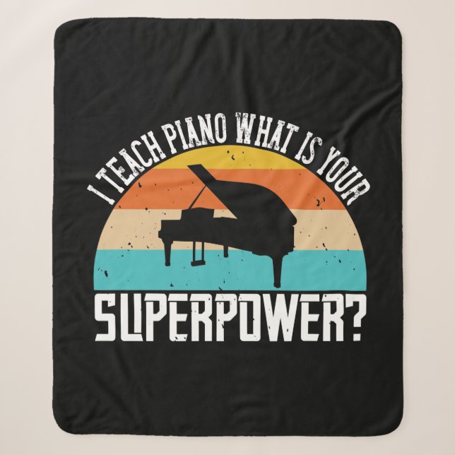 Cobertor Sherpa I Teach Piano What Is Your Superpower 2 (Frente)