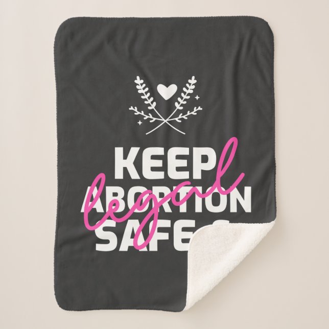 Cobertor Sherpa Keep Abortion Safe And Legal   (Frente)