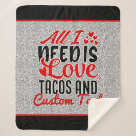 Cobertor Sherpa Personalizado Tudo que Preciso de Tacos de Amor e 