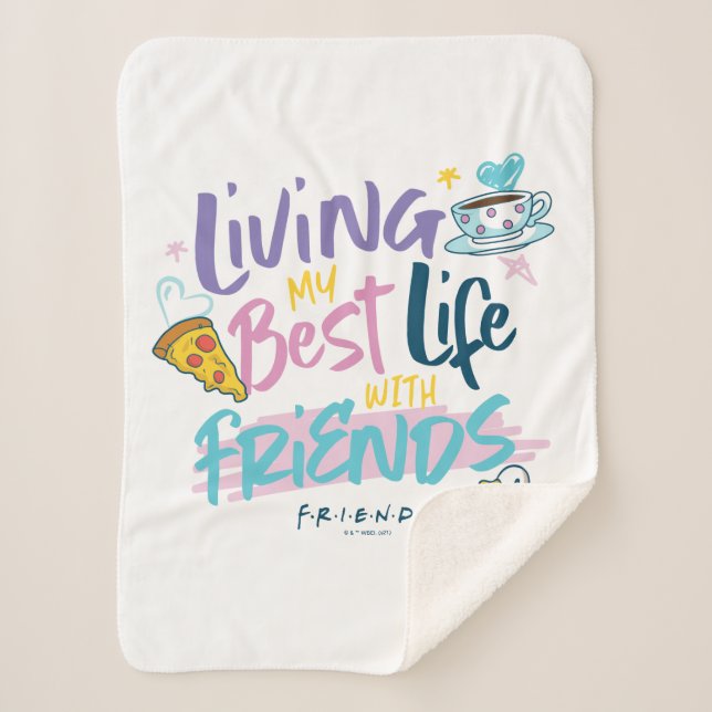 Cobertor Sherpa Vivendo minha melhor vida com os amigos™ (Frente)