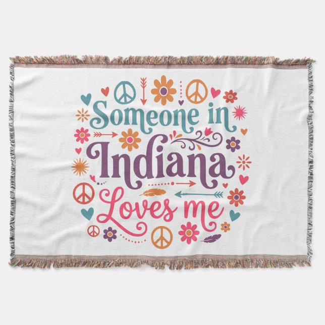 Cobertor Someone in Indiana Loves Me Boho Hippie Design (Frente)