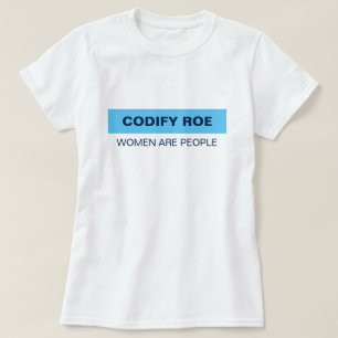 Codify Roe Women Are Pessoas T-Shirt