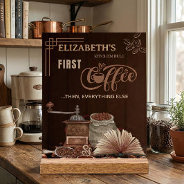 Coffee First Then Everything Else Kitchen Rule