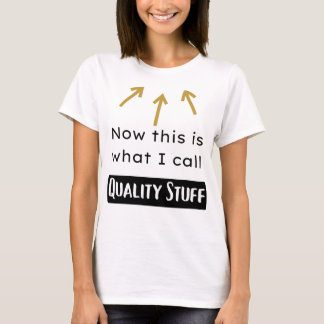 Coisas de qualidade | T-Shirt