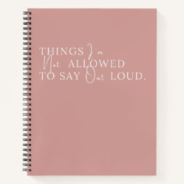 Coisas que não posso dizer alto rosa