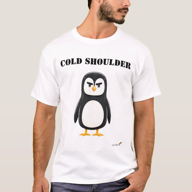 Cold Shoulder Funny Grumpy Penguin T-Shirt (Frente)
