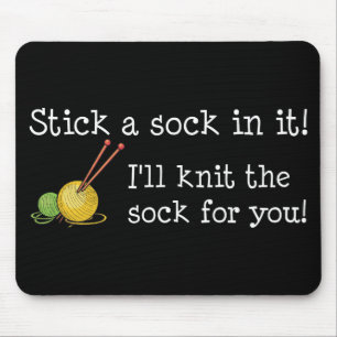 Cole uma peúga nela! Mousepad