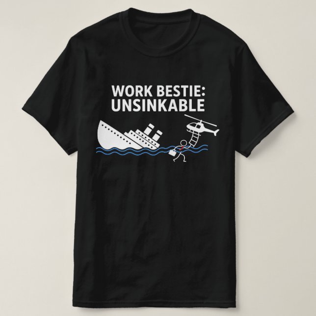 Colega de Trabalho Inafundável – Camiseta de Humor (Frente do Design)
