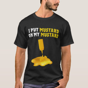 Coloco Mostarda Na Minha Camisa De Mostarda