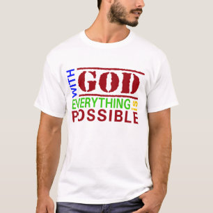 Com Deus, tudo é possível numa camiseta cristã