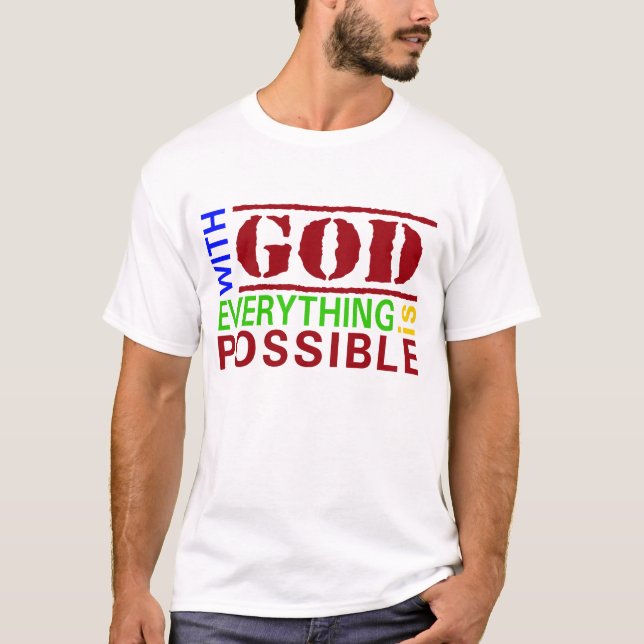 Com Deus, tudo é possível numa camiseta cristã (Frente)